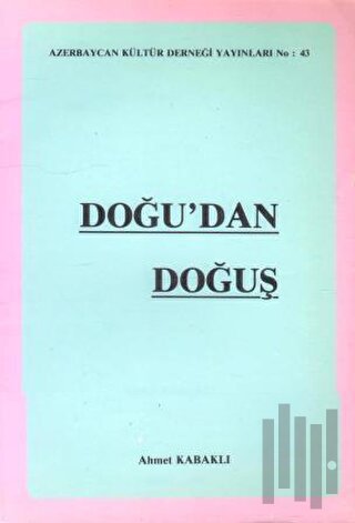 Doğu'dan Doğuş | Kitap Ambarı