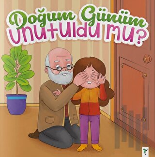 Doğum Günüm Unutuldu Mu?