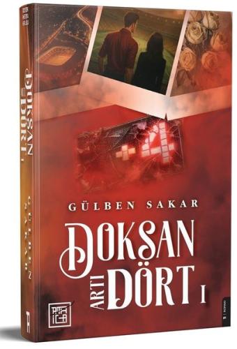 Doksan Artı Dört Cilt 1 (Ciltli)