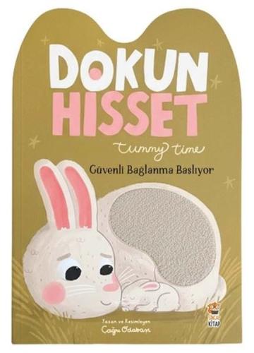 Dokun Hisset Tummy Time - Güvenli Bağlanma Başlıyor | Kitap Ambarı
