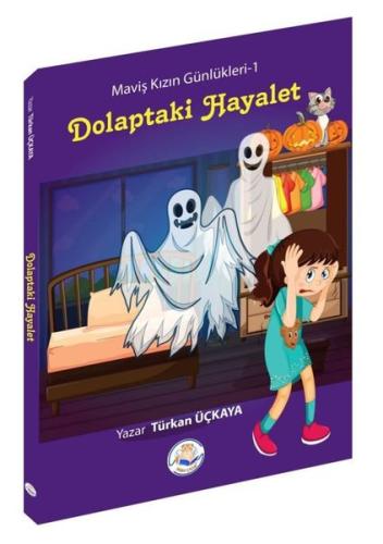 Dolaptaki Hayalet - Maviş Kızın Günlükleri 1 | Kitap Ambarı