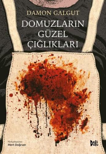 Domuzların Güzel Çığlıkları | Kitap Ambarı