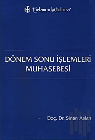 Dönem Sonu İşlemleri Muhasebesi
