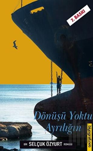 Dönüşü Yoktu Ayrılığın