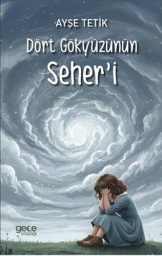 Dört Gökyüzünün Seher'i