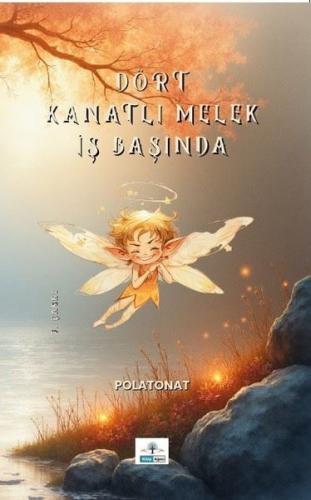 Dört Kanatlı Melek İş Başında | Kitap Ambarı