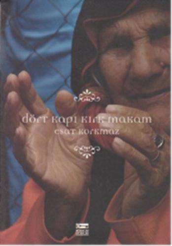 Dört Kapı Kırk Makam | Kitap Ambarı