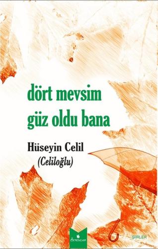 Dört Mevsim Güz Oldu Bana