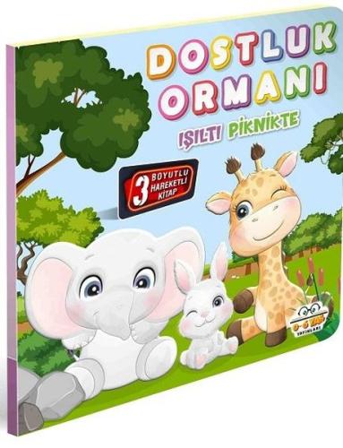 Dostluk Ormanı-Işıltı Piknikte-3 Boyutlu Hareketli Kitap