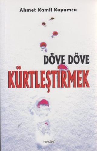 Döve Döve Kürtleştirmek