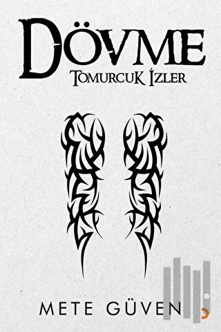 Dövme - Tomurcuk İzler