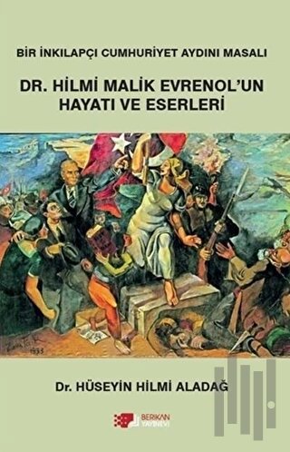 Dr. Hilmi Malik Evrenol'un Hayatı ve Eserleri