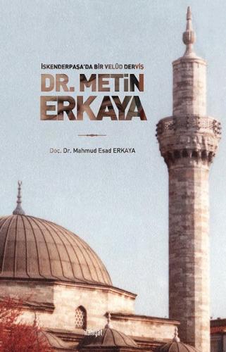 İskenderpaşa’da Bir Velüd Derviş Dr. Metin Erkaya | Kitap Ambarı