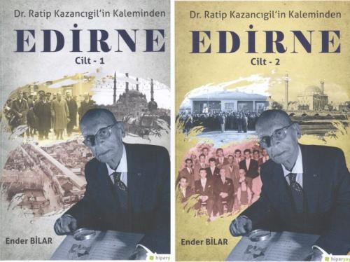 Dr. Ratip Kazancıgil in Kaleminden Edirne (2 Cilt Takım) | Kitap Ambar