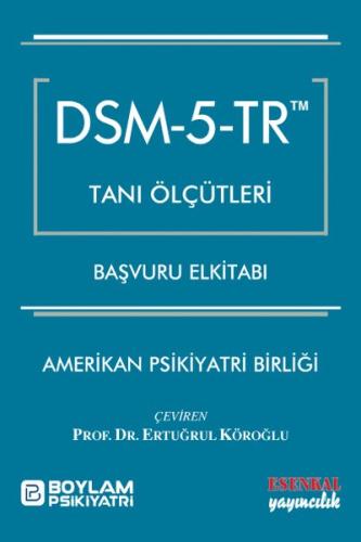 DSM - 5 - TR Tanı Ölçütleri Başvuru Elkitabı