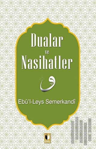 Dualar ve Nasihatler