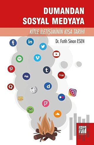 Dumandan Sosyal Medyaya Kitle İletişiminin Kısa Tarihi