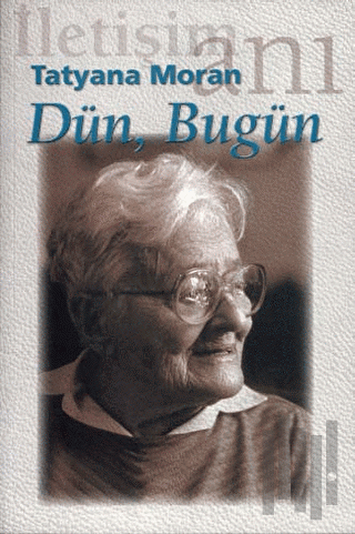 Dün, Bugün
