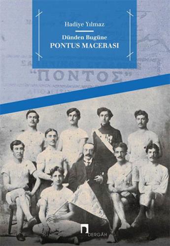 Dünden Bugüne Pontus Macerası | Kitap Ambarı