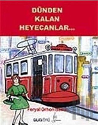 Dünden Kalan Heyecanlar