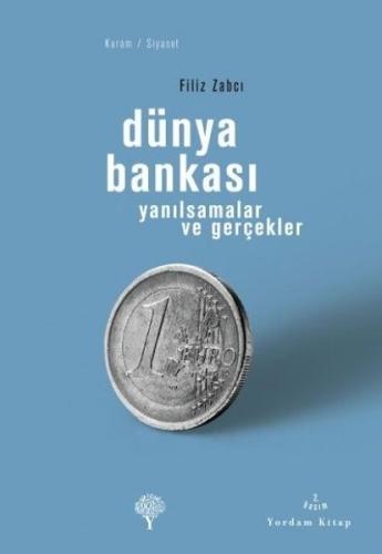 Dünya Bankası / Yansılmalar ve Gerçekler