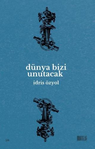 Dünya Bizi Unutacak