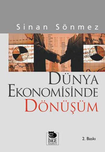 Dünya Ekonomisinde Dönüşüm-Sömürgecilikten Küreselleşmeye