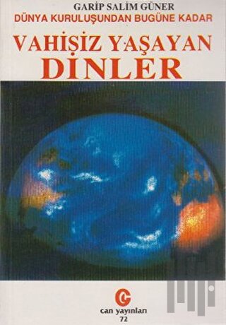 Dünya Kuruluşundan Bugüne Kadar Vahisiz Yaşayan Dinler
