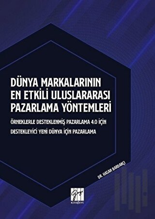 Dünya Markalarının En Etkili Uluslararası Pazarlama Yöntemleri