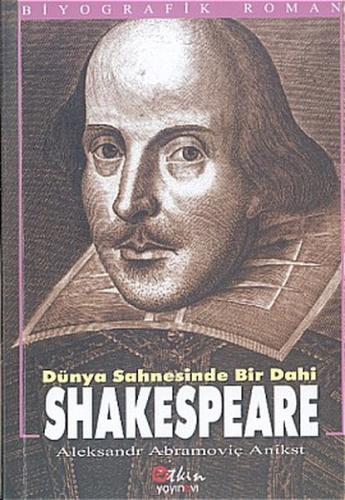 Dünya Sahnesinde Bir Dahi Shakespeare