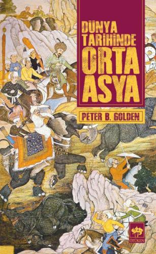 Dünya Tarihinde Orta Asya | Kitap Ambarı