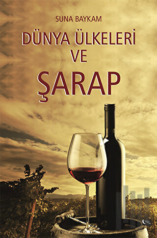 Dünya Ülkeleri ve Şarap