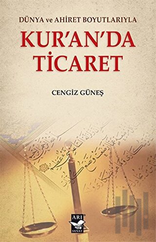 Dünya ve Ahiret Boyutlarıyla Kur'an'da Ticaret | Kitap Ambarı