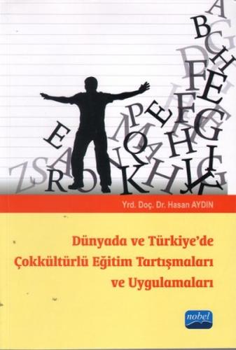 Dünyada ve Türkiyede Çokkültürlü Eğitim Tartışmaları ve Uygulamaları