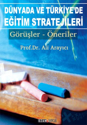 Dünyada ve Türkiye’de Eğitim Stratejileri | Kitap Ambarı