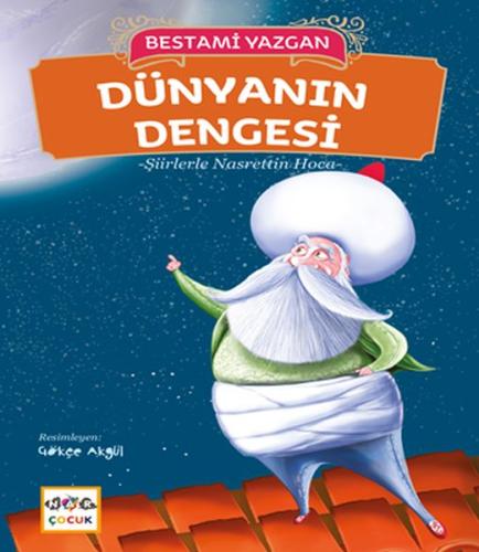 Dünyanın Dengesi - Şiirlerle Nasrettin Hoca | Kitap Ambarı