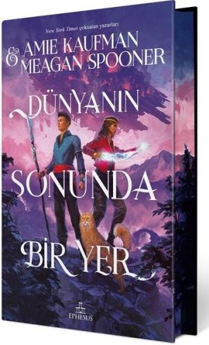 Dünyanın Sonunda Bir Yer - Özel Baskı (Ciltli)