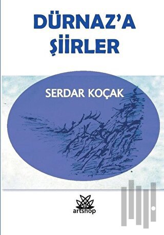 Dürnaz'a Şiirler