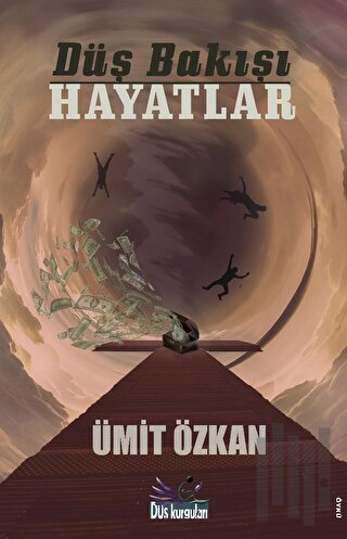 Düş Bakışı Hayatlar