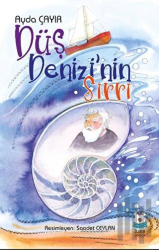 Düş Denizi’nin Sırrı