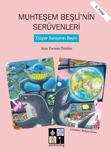 Düşler Sarayının Beyni-Muhteşem Beşli'nin Serüvenleri 5.Kitap