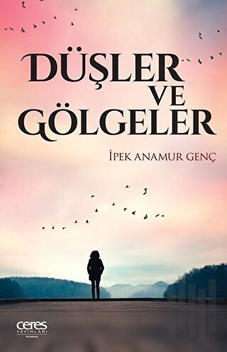 Düşler ve Gölgeler