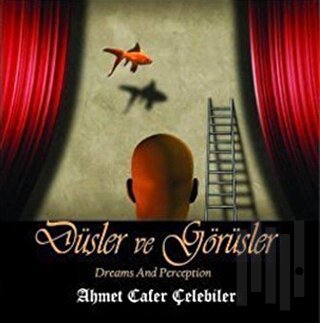 Düşler ve Görüşler (Ciltli)
