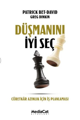 Düşmanını İyi Seç - Cüretkar Azınlık İçin İş Planlaması