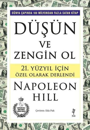 Düşün ve Zengin Ol - 21. Yüzyıl İçin Özel Olarak Derlendi