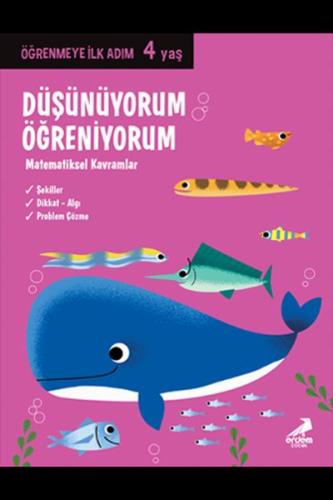 Düşünüyorum, Öğreniyorum - Öğrenmeye İlk Adım (4 Yaş) - Matematiksel Kavramlar