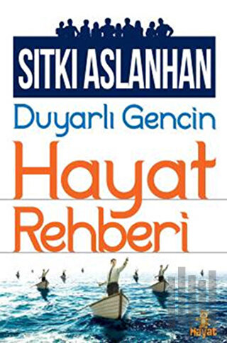 Duyarlı Gencin Hayat Rehberi