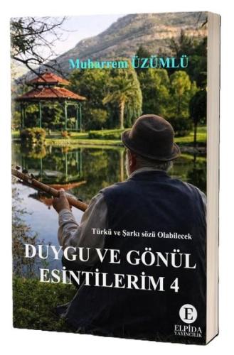 Duygu ve Gönül Esintilerim 4