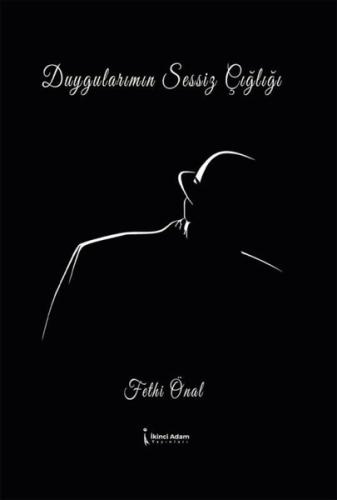 Duygularımın Sessiz Çığlığı