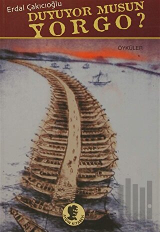 Duyuyor Musun Yorgo? | Kitap Ambarı
